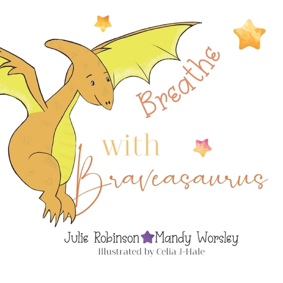 Mini Minds Matter Breathe with Braveasaurus, (Paperback)