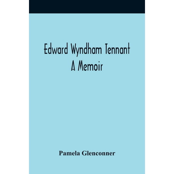 Edward Wyndham Tennant: A Memoir, (Paperback)