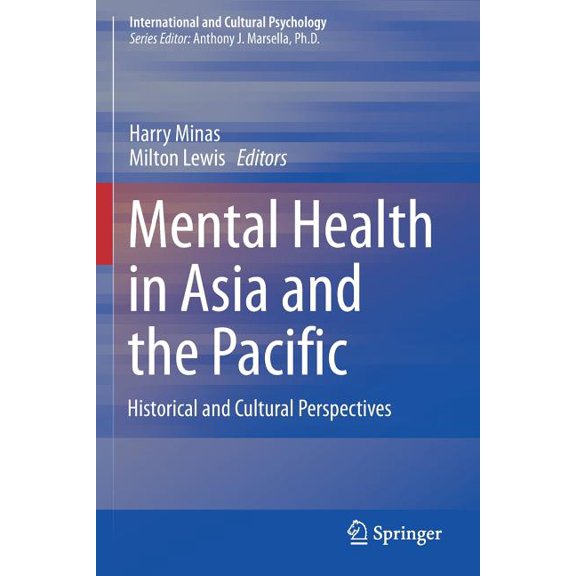 International and Cultural Psychology Mental Health in Asia and the Pacific: Historical and Cultural Perspectives, (Paperback)