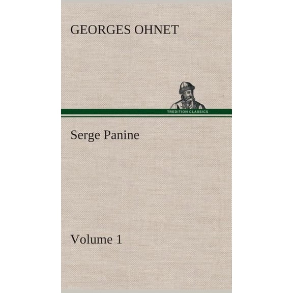 Serge Panine - Volume 01 (Hardcover)