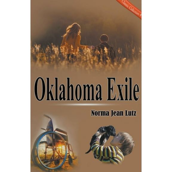 Norma Jean Lutz Classic Collection Oklahoma Exile, Book 4, (Paperback)
