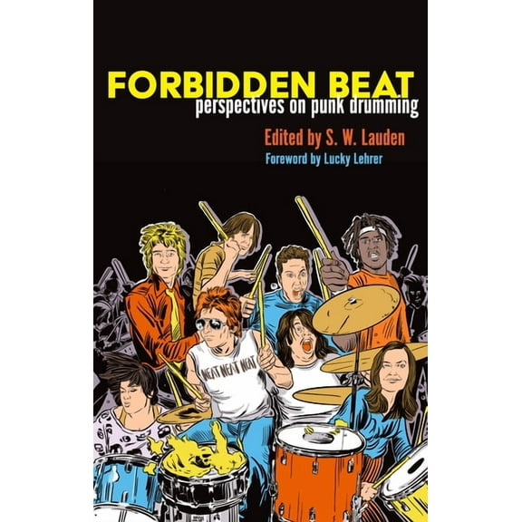 Forbidden Beat: Perspectives on Punk Drumming, (Paperback)