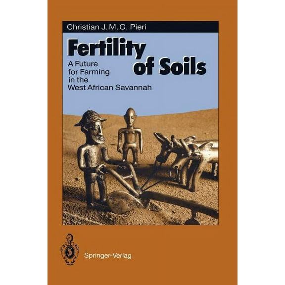 Springer Physical Environment Fertility of Soils: A Future for Farming in the West African Savannah, Book 10, (Paperback)
