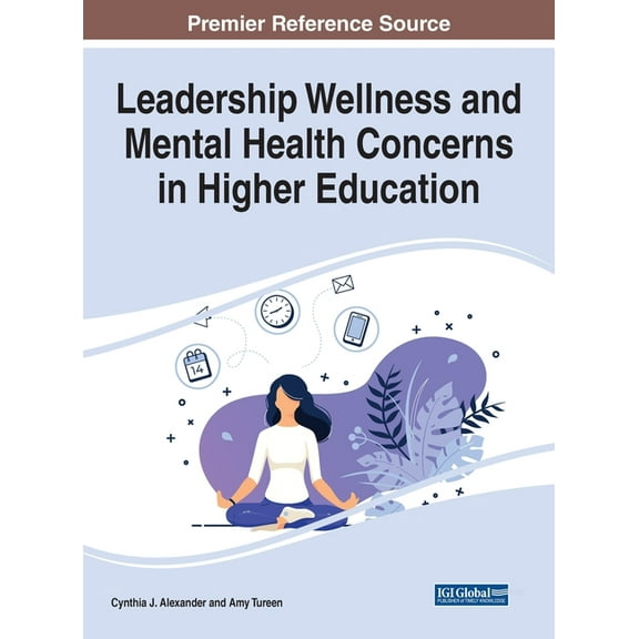 Leadership Wellness and Mental Health Concerns in Higher Education (Hardcover)