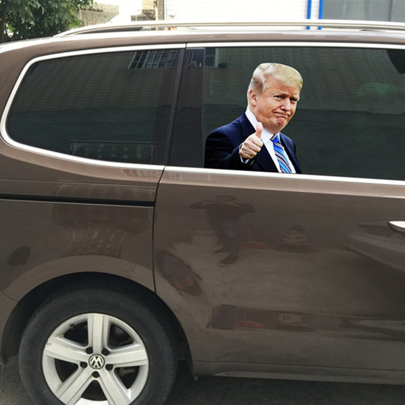 Trump car sticker, life size, adhesive back, passenger side window. H@#Y*~/U + 
