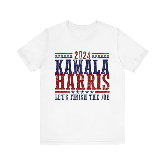 Kamala Harris 2024 - Let's Finish the Job Election T-Shirt Express Delivery