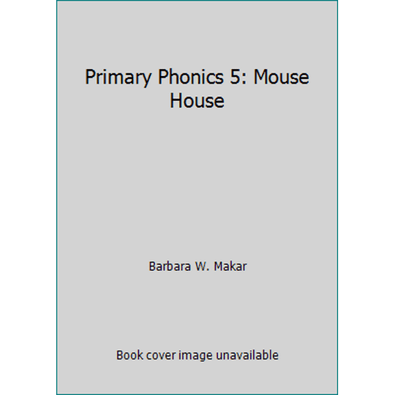 Pre-Owned Primary Phonics 5: Mouse House (Paperback) 0838805884 9780838805886