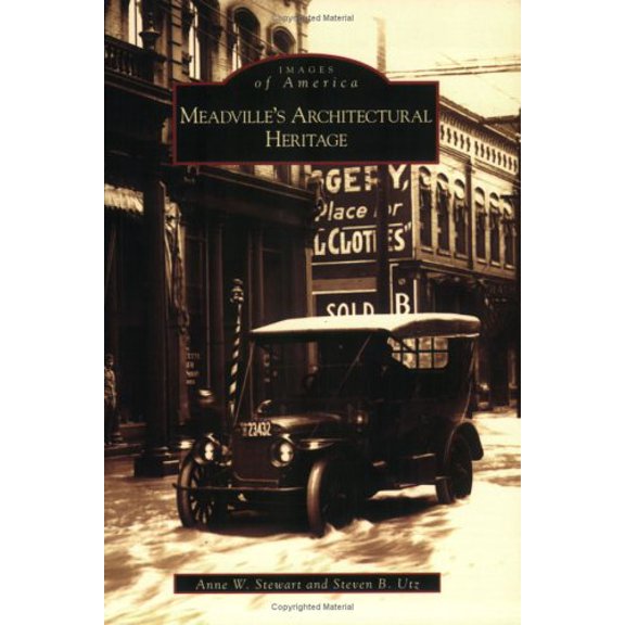 Pre-Owned Meadville's Architectural Heritage (Paperback) 0738539031 9780738539034