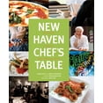thumbnail image 1 of Pre-Owned New Haven Chef's Table: Restaurants, Recipes, and Local Food Connections (Hardcover) 0762758791 9780762758791, 1 of 2