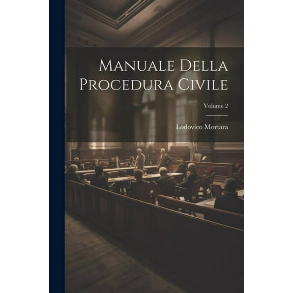 Manuale Della Procedura Civile; Volume 2 (Paperback)