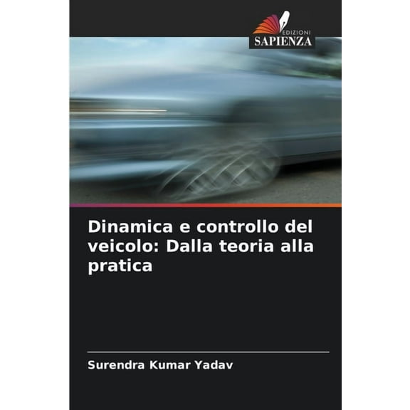 Dinamica e controllo del veicolo: Dalla teoria alla pratica, (Paperback)