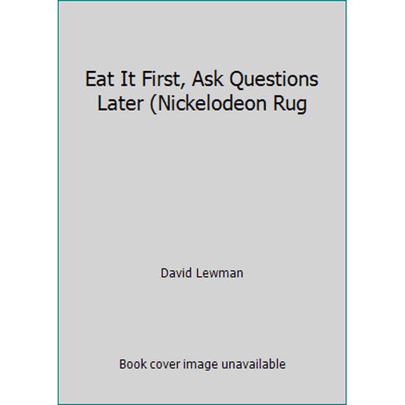 Pre-Owned Eat It First, Ask Questions Later (Nickelodeon Rug (Paperback) 0439065690 9780439065696