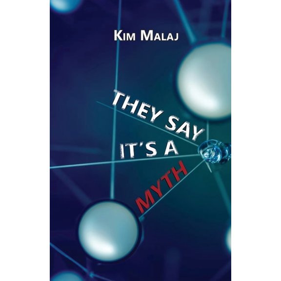 They Say It's a Myth, (Paperback)