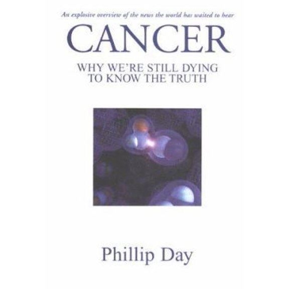 Pre-Owned Cancer Why We're Still Dying To Know The Truth (Paperback) 0953501248 9780953501243