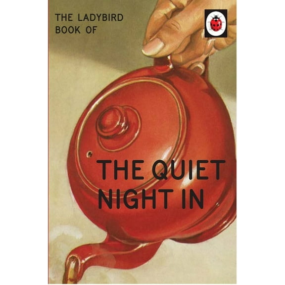 Ladybird for Grown-Ups: The Ladybird Book of The Quiet Night In (Hardcover)