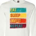 thumbnail image 4 of Inktastic Stock Broker Eat Sleep Invest Repeat Long Sleeve T-Shirt, 4 of 5