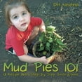 thumbnail image 2 of Mud Pies 101: A Recipe With Step-by-Step Instructions, (Paperback), 2 of 2