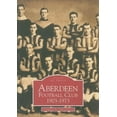 thumbnail image 2 of Aberdeen Football Club: 1903-1973, 2 of 2