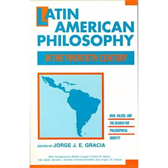 Latin American Philosophy in the Twentieth Century (Paperback)