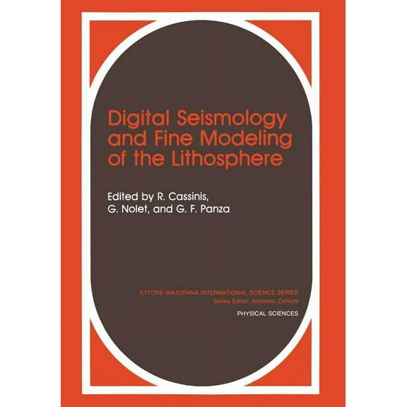 Ettore Majorana International Science Digital Seismology and Fine Modeling of the Lithosphere, (Paperback)