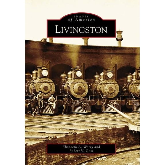 Images of America: Livingston (Paperback)