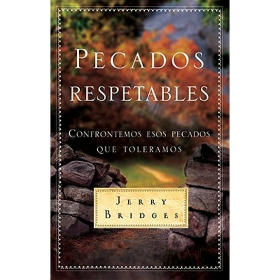 Pre-Owned Pecados Respetables: Confrontemos Esos Pecados Que Toleramos = Respectable Sins (Spanish Edition) (Paperback) 0311460208 9780311460205