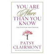 You Are More Than You Know : Face Your Fears, Grow Stronger, Used [Paperback]