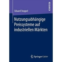 Nutzungsabhängige Preissysteme Auf Industriellen Märkten, (Paperback)