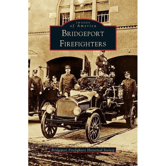 Bridgeport Firefighters (Hardcover)
