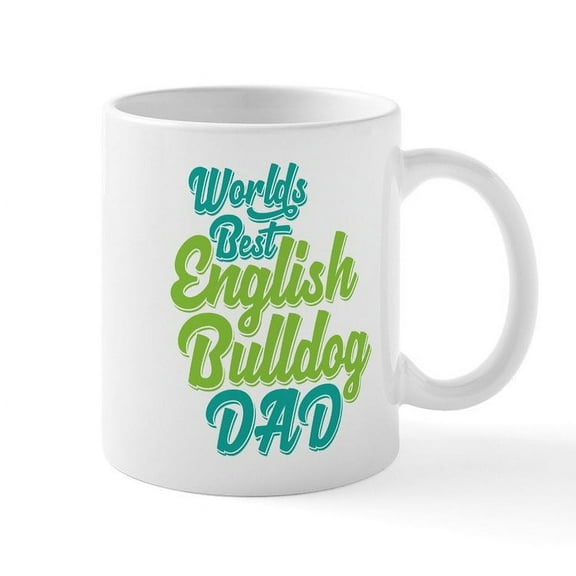 CafePress - Best English Bulldog Dad - 11 oz Ceramic Mug - Novelty Coffee Tea Cup
