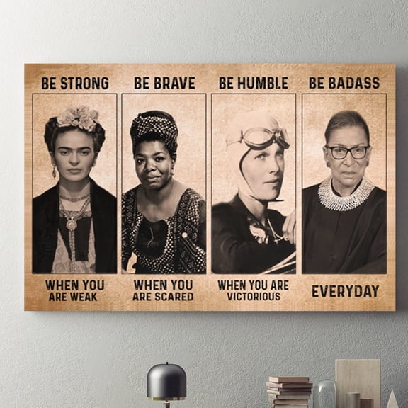 Kna Prints - Frida Kahlo Rbg Be Strong When You Are Weak Be Brave When You Are Scared Be Badass Poster, Feminist Wall Decor Unframed Poster, UNFRAMED-8x12