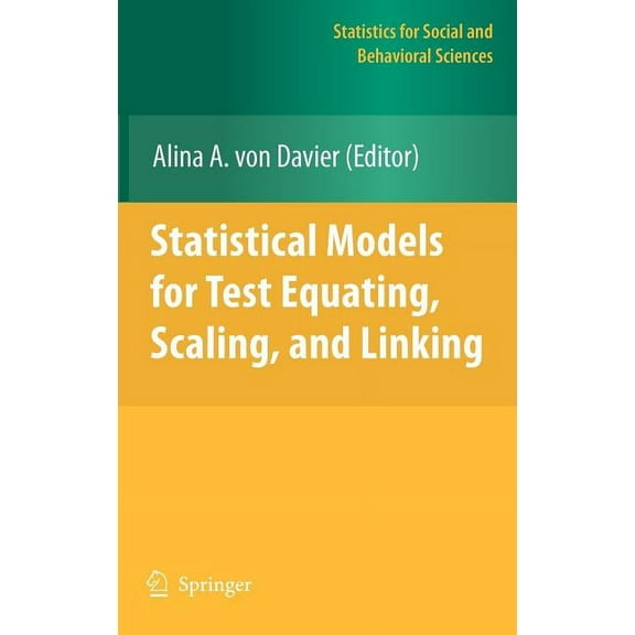 Statistics for Social and Behavioral Sci Statistical Models for Test Equating, Scaling, and Linking, Book 0, (Hardcover)