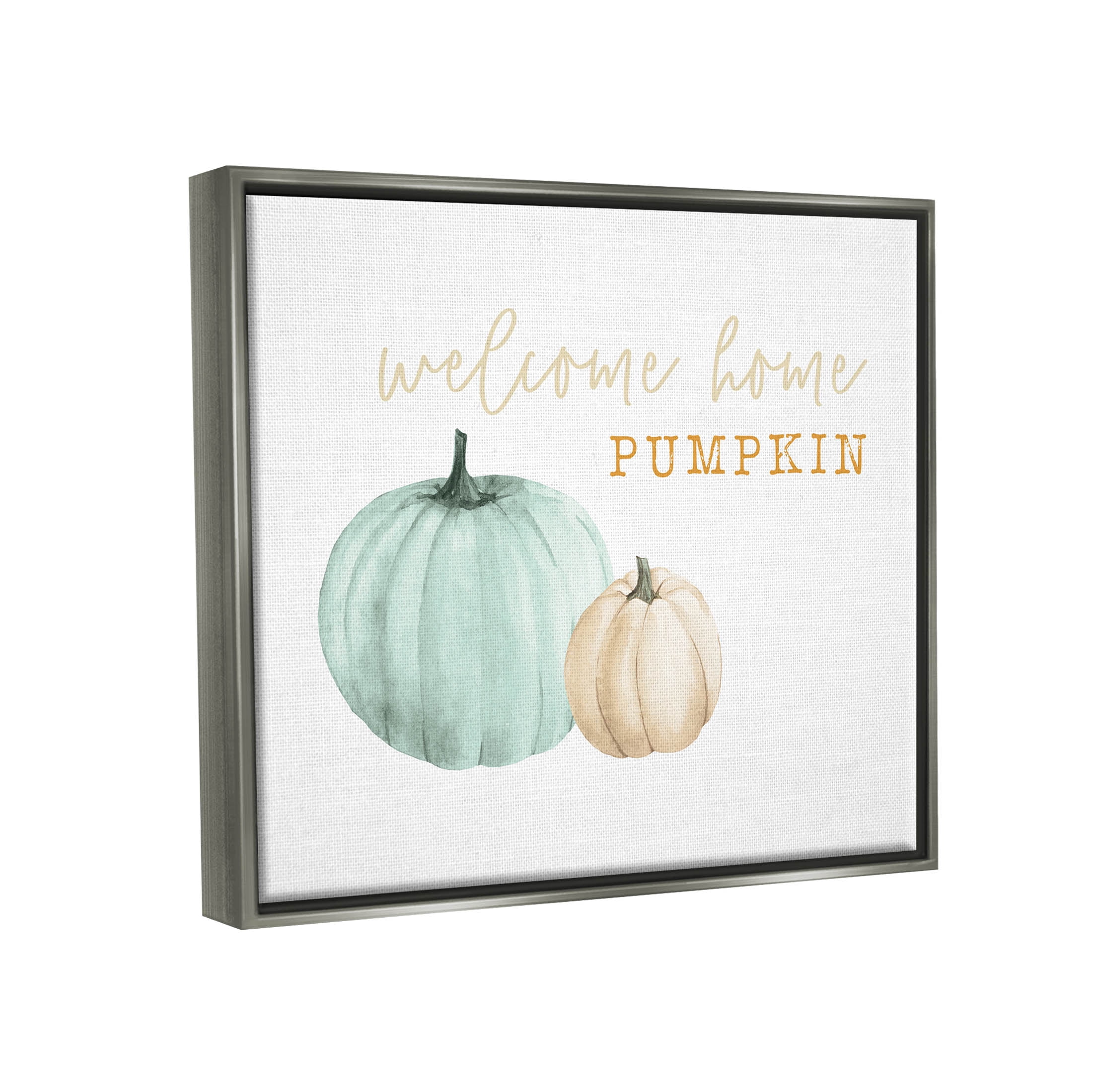 Stupell Industries Welcome Home Pumpkin Phrase Graphic Art Luster Gray Floating Framed Canvas Print Wall Art, Design by Dogwood Portfolio