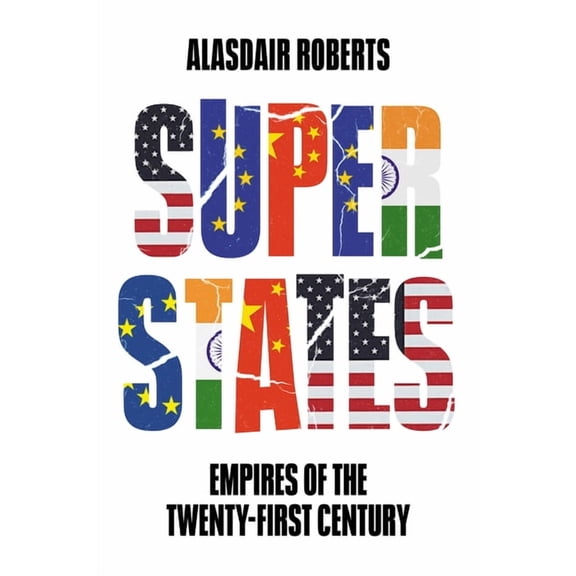 Superstates: Empires of the Twenty-First Century, (Hardcover)