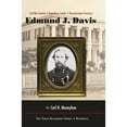 thumbnail image 1 of Pre-Owned Edmund J. Davis of Texas: Civil War General, Republican Leader, Reconstruction Governor Volume 2 (Hardcover) 0875654053 9780875654058, 1 of 1