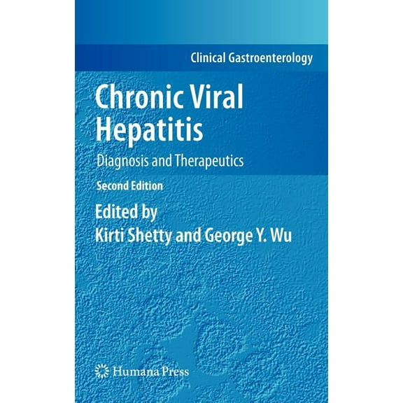 Clinical Gastroenterology Chronic Viral Hepatitis: Diagnosis and Therapeutics, (Hardcover)