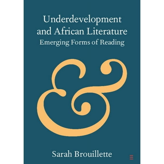 Elements in Publishing and Book Culture Underdevelopment and African Literature, (Paperback)