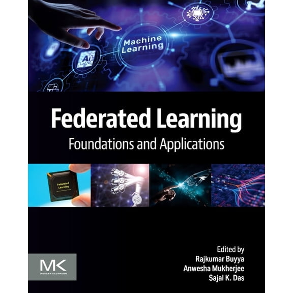 Federated Learning: Foundations and Applications, (Paperback)