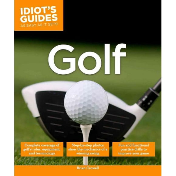 Idiot's Guides Golf, Brian Crowell Paperback