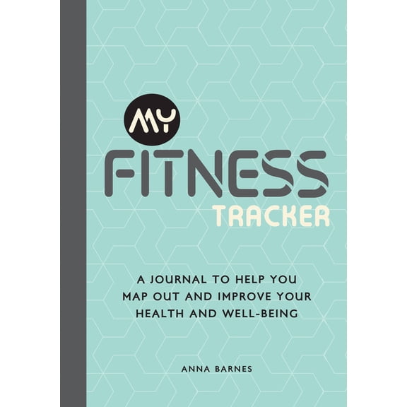 Pre-Owned My Fitness Tracker : A Journal to Help You Map Out and Improve Your Health and Well-Being (Paperback)
