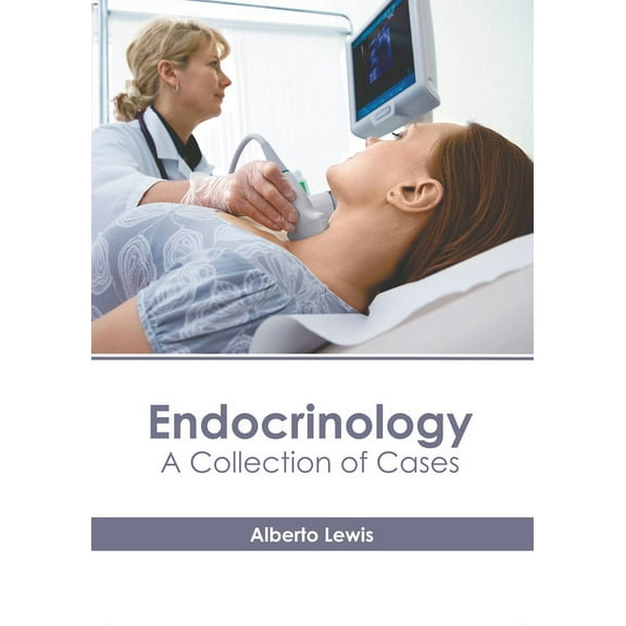 Endocrinology: A Collection of Cases, (Hardcover)
