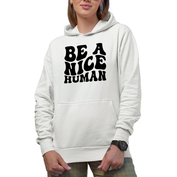 Be a Nice Human Quote, Groovy Retro Wavy Text Merch Gift, White Hooded Sweatshirt or Hoodie, Small