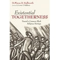 thumbnail image 2 of Pre-Owned Existential Togetherness: Toward a Common Black Religious Heritage (Paperback) 1532651619 9781532651618, 2 of 2