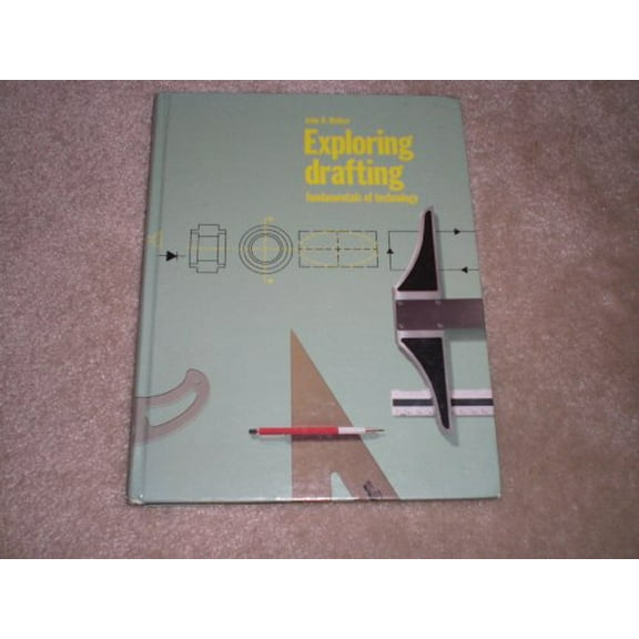 Pre-Owned Exploring drafting: Basic fundamentals (Hardcover) 087006620X 9780870066207