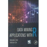 Data Mining Applications with R - YANCHANG ZHAO