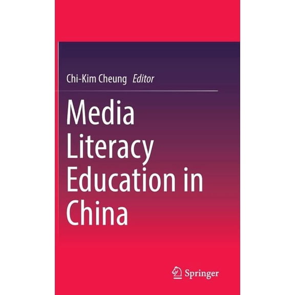 Media Literacy Education in China, (Hardcover)