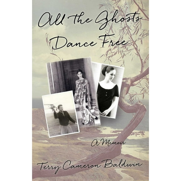 All the Ghosts Dance Free: A Memoir, (Paperback)