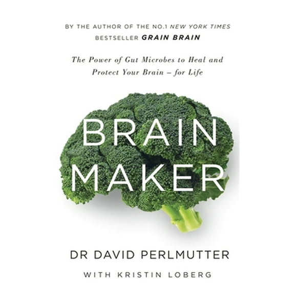Pre-Owned Brain Maker: The Power of Gut Microbes to Heal and Protect Your Brain - for Life (Paperback) 1473619351 9781473619357