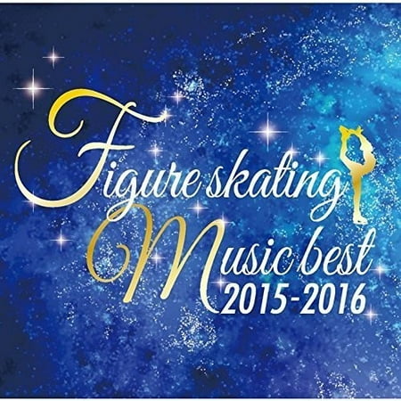 Figure Skating Music Best 2015-2016 / Various (Best Ice Skating Music)