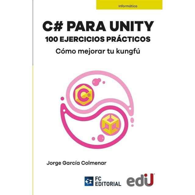 C# para Unity 100 ejercicios prácticos Blanco